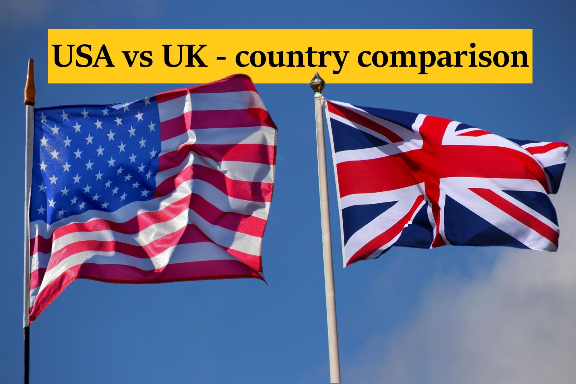 USA And UK Country Comparison USA Vs UK