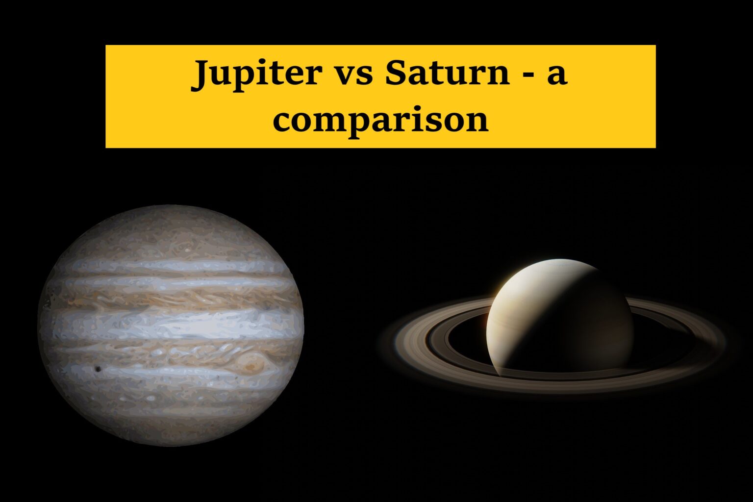 Jupiter and saturn planet comparison jupiter vs saturn geography host