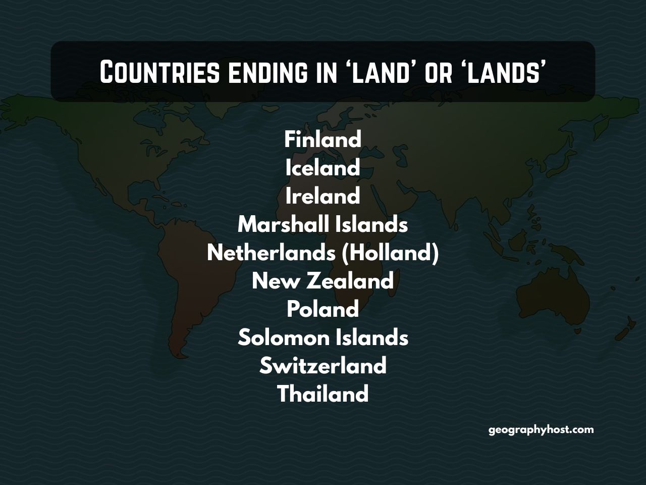 Countries ending in 'land' or 'lands' - GEOGRAPHY HOST